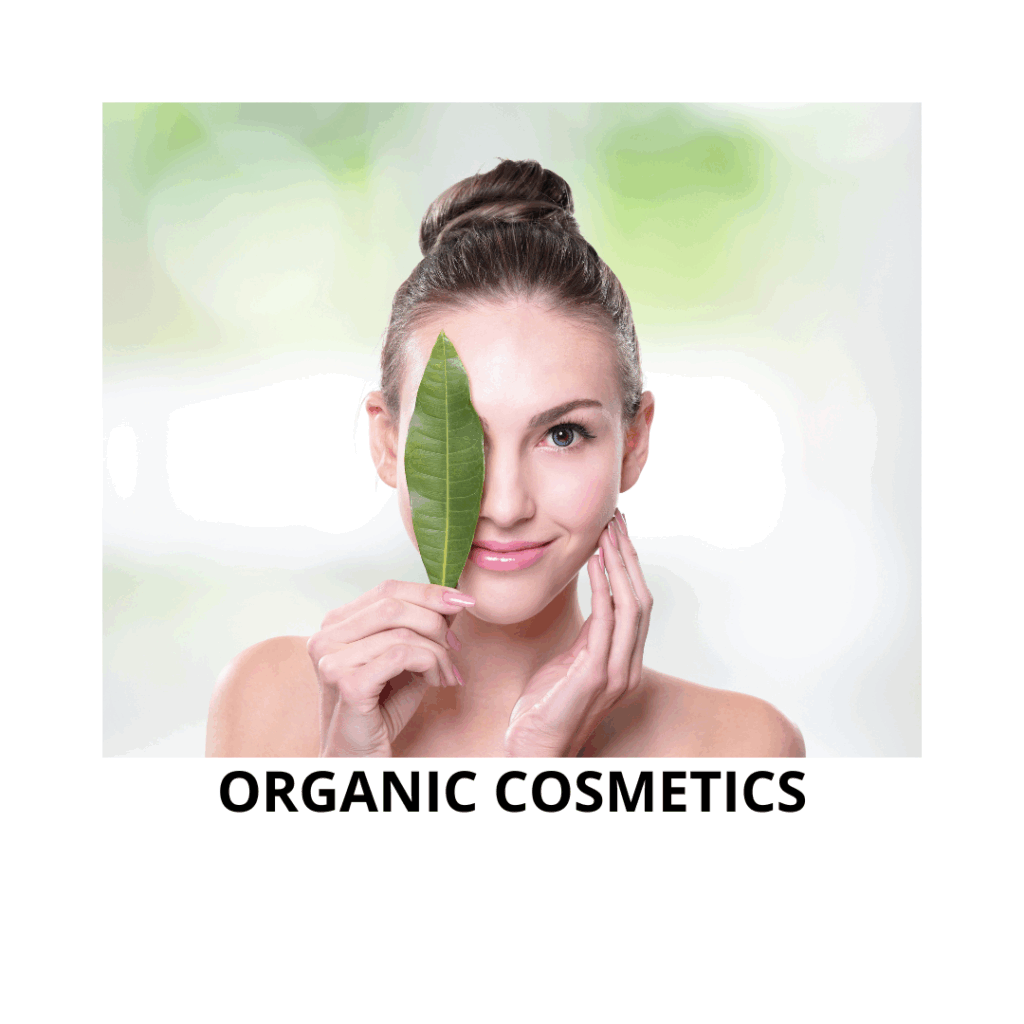 ORGANIC COSMETICS